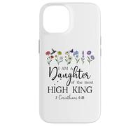 I Am a Daughter of The High King God Bible 2 Corinthian 6:18 Carcasa para iPhone 14