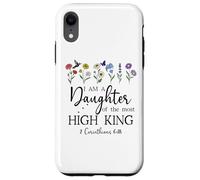 I Am a Daughter of The High King God Bible 2 Corinthian 6:18 Carcasa para iPhone XR