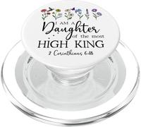 I Am a Daughter of The High King God Bible 2 Corinthian 6:18 PopSockets PopGrip para MagSafe