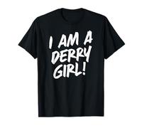 I Am A Derry Girl! Irlanda del Norte Blanco Print Camiseta