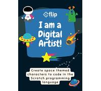 I am a Digital Artist: Create space themed characters to code in the Scratch programming language