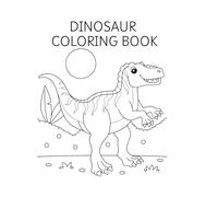 I am a.... Dinosaur Coloring Book