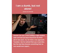 I am a dumb, but not alone!