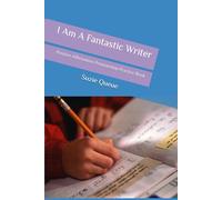 I Am A Fantastic Writer: Positive Affirmation Penmanship Practice Book