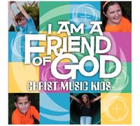 I Am A Friend Of God