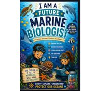 I Am a Future Marine Biologist Journal / Marine Biology Journal for Exploring Sea Life, Ocean Animals, Discoveries, STEM Learning & Big Dreams | Gift for Future Marine Biologists