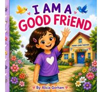 I Am A Good Friend (I AM... with Maggie)