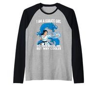 I Am A Karate Girl Frase divertida para chicas Camiseta Manga Raglan