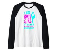 I Am A Karate Girl Frase Divertida para Chicas Camiseta Manga Raglan