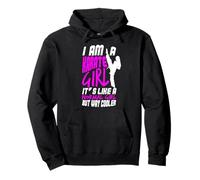 I Am A Karate Girl Frase divertida para chicas Sudadera con Capucha