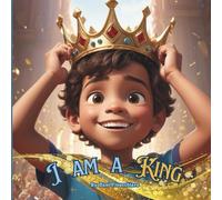 I am a King (I am Noble Series)