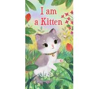 I am a Kitten (A Golden Sturdy Book)