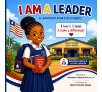 I AM A LEADER (Building Liberia's Future Leaders Series)