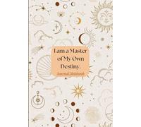 I Am a Master of My Own Destiny: Your Empowering Companion for a Purposeful Year: Journal Notebook for Women (6.9 Inches, 200 Pages)