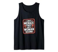 I Am A Menace First and A Woman Second Actitud - Camiseta sin Mangas