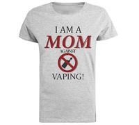 I Am A Mom Against Vaping Camiseta De Manga Corta De Mujer Gris
