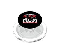 I Am A Nurse and A Mom Nothing Scares Me Nursing Nurses PopSockets PopGrip para MagSafe