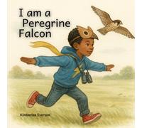 I am a Peregrine Falcon (I am a Wild Bird)