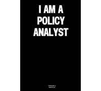 I am a Policy Analyst: The Notebook