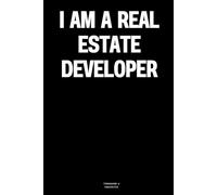 I am a Real Estate Developer: The Notebook