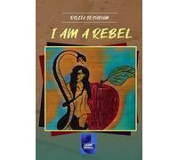 I Am a Rebel
