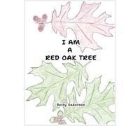 I AM A RED OAK TREE