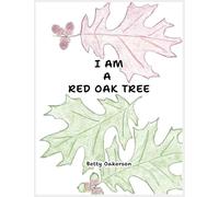 I AM A RED OAK TREE