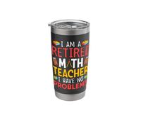 I Am A Retired Math Teacher I Have No Problems Vaso térmico de acero inoxidable de doble pared