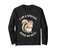 I Am A Special Kind of Nut - Divertido Dicho sarcástico Ardilla Manga Larga