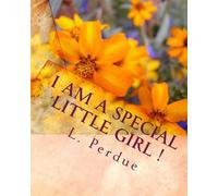 I Am A Special Little Girl !