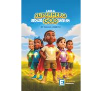 I am a Superhero because God Says I am