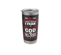 I Am A Truck Driver God And My Wife Funny Trucker Vaso térmico de acero inoxidable de doble pared
