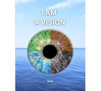 I AM A VISION: Your Vision Boards, Affirmations & Goal-setting Journal Book for Women 2026 | Manifest Your Dreams with Visualisation, Mindset, Strategy and Faith