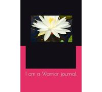 I am a Warrior journal