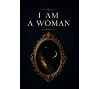 I AM A WOMAN: A Landmark Mid-Century Story of Identity, Courage, and Emotional Awakening