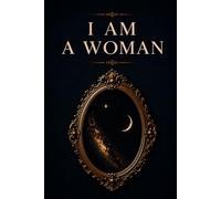 I AM A WOMAN: A Landmark Mid-Century Story of Identity, Courage, and Emotional Awakening