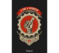 I am a Worker Notebook: Diary, Matte Finish Cover, Planner, Journal, 6x9 120 Pages, Lined College Ruled Paper