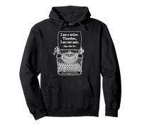 I Am A Writer Therefore I Am Not Sane PoE Cita del Autor Sudadera con Capucha