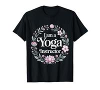 I Am A Yoga Instructor Entrenador de Bienestar Consciente |- Camiseta