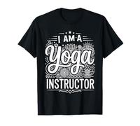 I Am A Yoga Instructor Entrenador de Bienestar Consciente - Camiseta