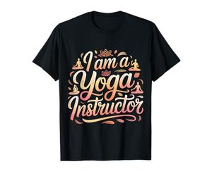 I Am A Yoga Instructor Mindful Wellness Coach |- Camiseta