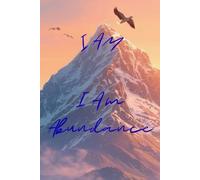 I AM ABUNDANCE