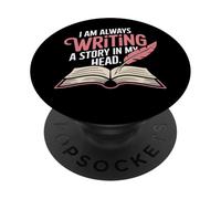 I Am Always Writing A Story In My Head PopSockets PopGrip Adhesivo