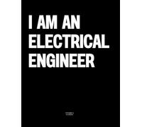 I am an Electrical Engineer: The Coffee Table Book