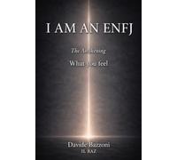 I AM AN ENFJ: The awakening what you feel