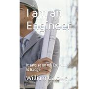 I am an Engineer: It says so on my Co. Photo Id Badge
