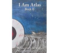 I Am Atlas: Book Two