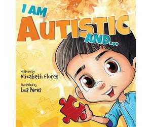 I Am Autistic and...