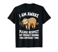 I Am Awake Please Respect My Privacy During This Time Camiseta