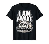 I Am Awake Please Respect My Privacy - Sarcastic Camiseta